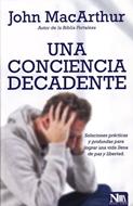 Una Conciencia Decadente (Rústica) [Libro]