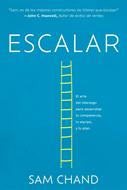 Escalar: El arte del liderazgo (Rústica) [Libro]