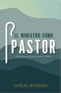El Ministro Como Pastor (Rústica) [Libro]