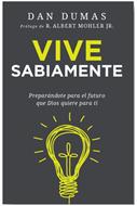Vive Sabiamente (Rústica) [Libro]
