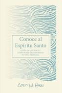 Conoce Al Espíritu Santo (Rústica) [Libro]