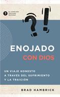 Enojado con Dios (Rústica) [Libro]