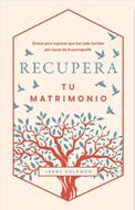 Recupera tu Matrimonio (Rústica) [Libro]