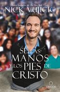 Se Las Manos Y Los Pies De Cristo (Rústica) [Libro]
