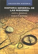 Historia General de Las Misiones (Rústica) [Libro]