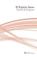 El Espíritu Santo (Rústica) [Libro]