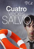 Cuatro Veces Salvo (Rústica) [Libro]