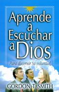 Aprende A Escuchar A Dios (Rústica) [Libro]