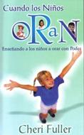 Cuando Los Niños Oran (Rústica) [Libro de Bolsillo]
