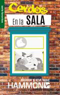 Cerdos en la Sala (Rústica) [Libro]