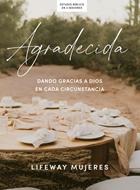 Agradecida (Rústica) [Estudio Bíblico]