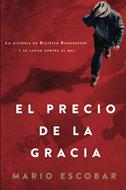 El Precio De La Gracia (Rústica) [Libro]