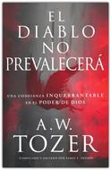 El Diablo No Prevalecerá (Rústica) [Libro]