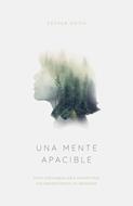 Mente Apacible, Una (Rústica) [Libro]