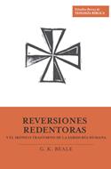 Reversiones redentoras y el irónico trastorno de la sabiduría humana (Rústica) [Libro]