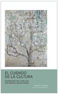 El Cuidado De La Cultura (Rústica) [Libro]