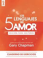 Los 5 Lenguajes del Amor Edición de los Solteros (Rústica) [Libro]
