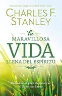 La Maravillosa Vida Llena del Espíritu (Rústica) [Libro]