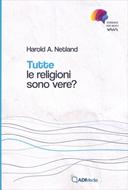 Tutte le religioni sono vere? (Brossura)