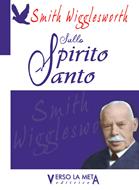 Smith Wigglesworth sullo Spirito Santo (Brossura)