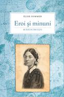 Eroi și minuni. Mărinimoșii