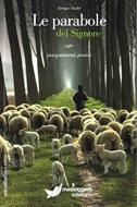 Le parabole del Signore - Insegnamenti pratici (Brossura)