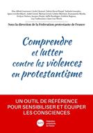 Comprendre et lutter contre les violences en protestantisme
