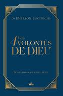 Les 4 (quatre) volontés de Dieu