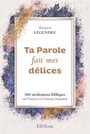 Ta Parole fait mes délices