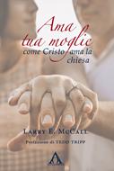 Ama tua moglie come Cristo ama la chiesa (Brossura)