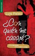 ¿Con Quién me Casaré? (Rústica) [Libro Bolsillo]