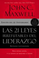 Las 21 leyes irrefutables del liderazgo (Rústica)