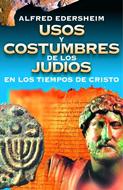 Usos y Costumbres de los Judíos (Rústica) [Libro]