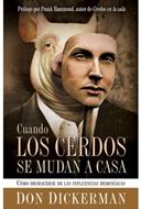 Cuando los Cerdos se mudan a Casa (Rústica)
