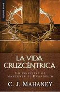La Vida Cruzcéntrica (Rústica) [Libro Bolsillo]