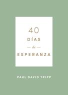 40 Días de Esperanza (Rústica) [Libro]
