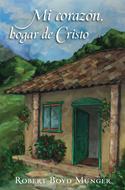Mi Corazón Hogar De Cristo (Rústica)