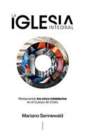 La Iglesia Integral (Rústica)