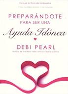 Preparándote para ser una Ayuda Idónea (Rústica)