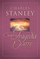 Cuando La Tragedia Ocurre (Rústica) [Libro]