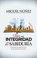 Vivir con Integridad y Sabiduría (Rústica) [Libro]