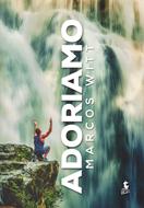 Adoriamo (Brossura)