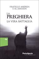 La preghiera - La vera battaglia (Brossura)