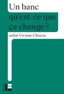Un banc qu'est-ce que ça change?