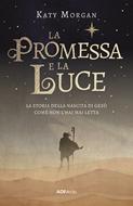 La promessa e la luce (Brossura)