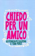 Chiedo per un amico (Brossura)