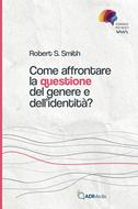 Come affrontare la questione del genere e dell'identità?