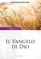 Il Vangelo di Dio: Romani 1:1-17 (Brossura)