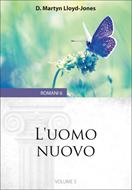 L’uomo nuovo: Romani 6 (Brossura)