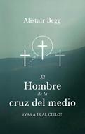 El Hombre de la Cruz del Medio (Rústica)